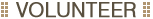 VOLUNTEER